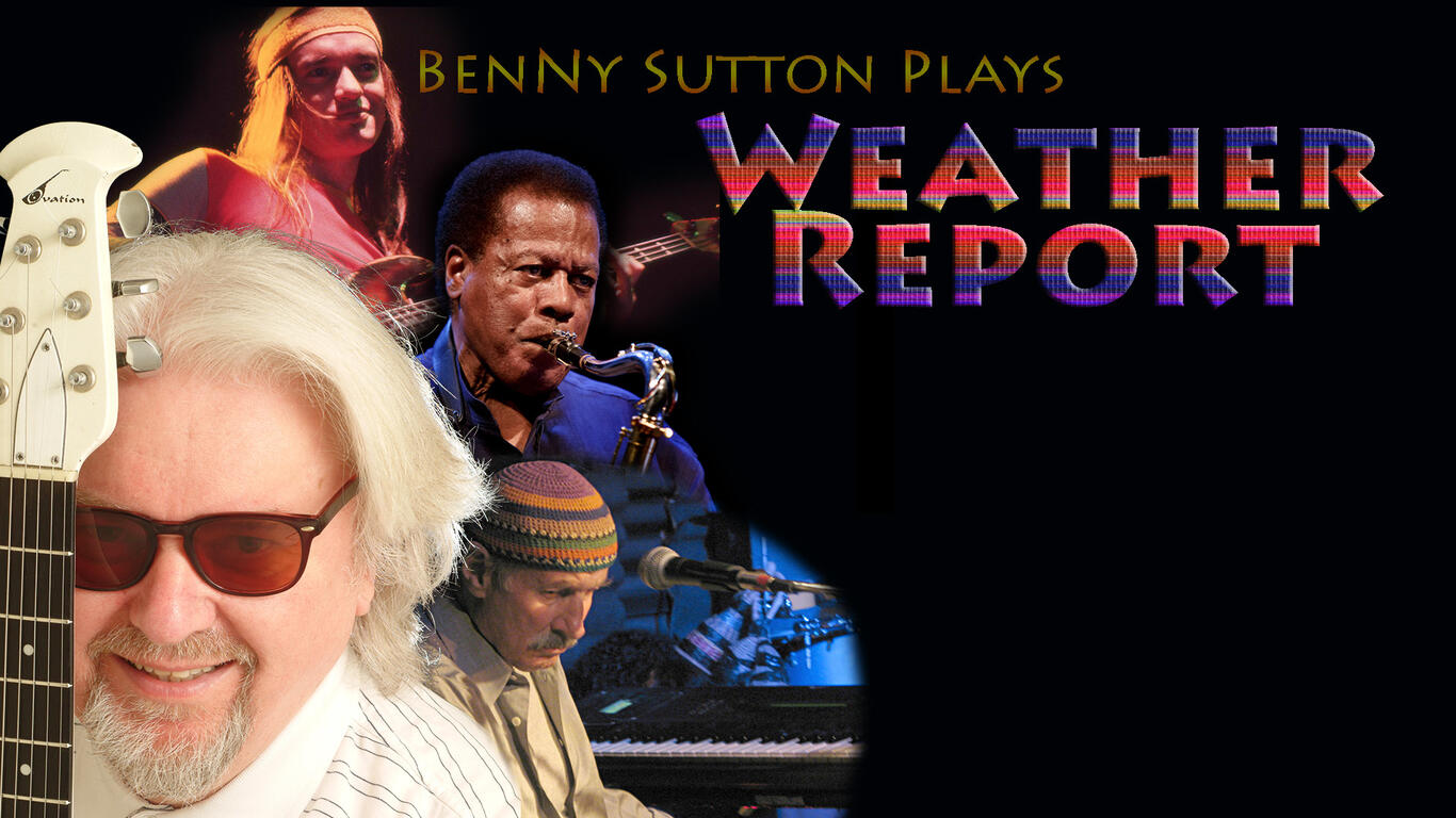 Benny Sutton plays... Weather Report